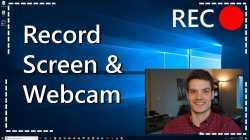 How to Record your Computer Screen and Webcam